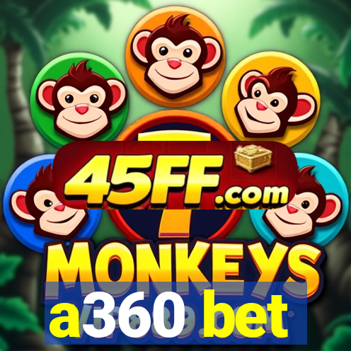 a360 bet